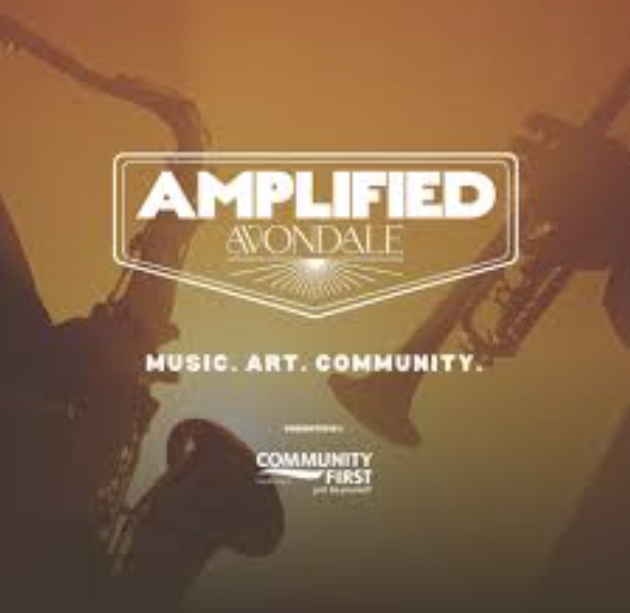 Amplified Avondale (The last Friday of every month)